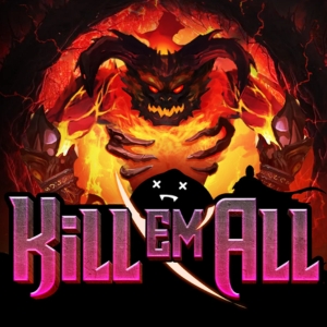 Kill 'Em All